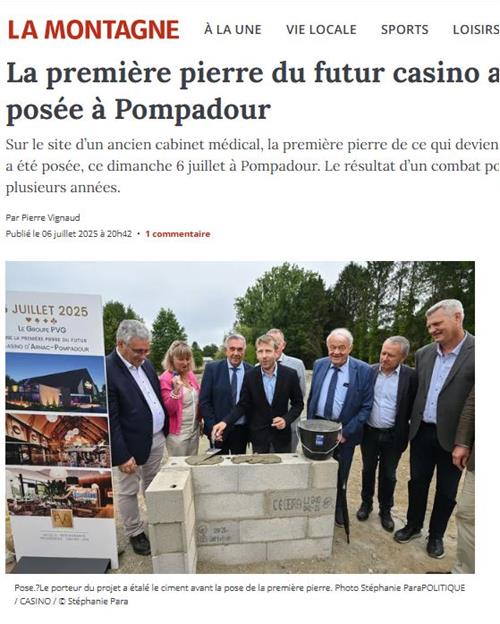 LA MONTAGNE : Première pierre du futur casino à Pompadour